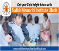 Get your child a bright future with Sudhir Memorial Institut